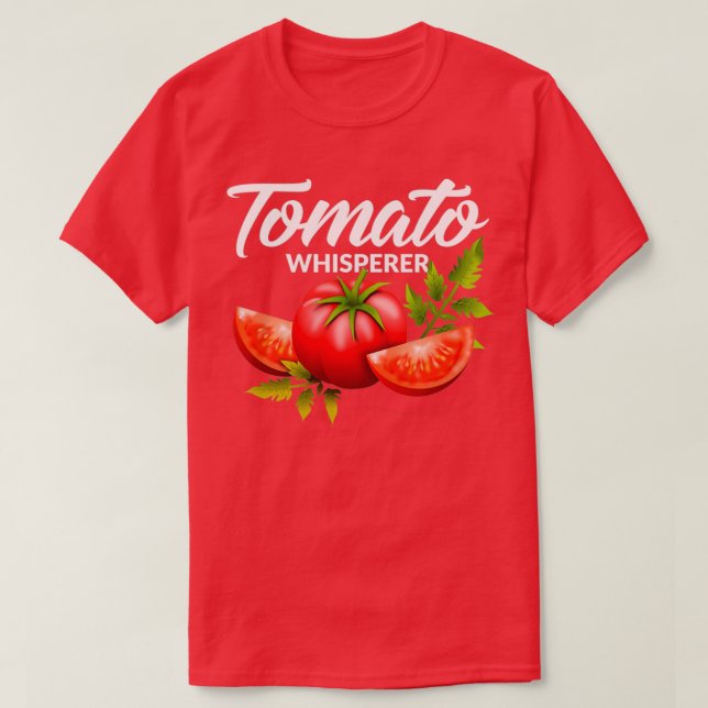 Camiseta El huerto de huertos de tomate Whisperer (Diseño del anverso)