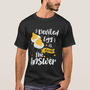 Camiseta El Huevo Relleno Es Siempre La Respuesta