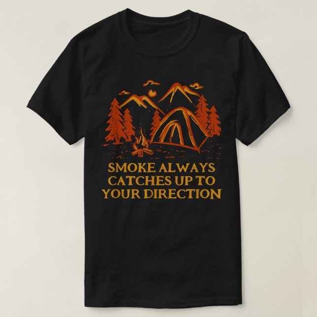 Camiseta El humo siempre se lleva el Chiste de acampada (Diseño del anverso)