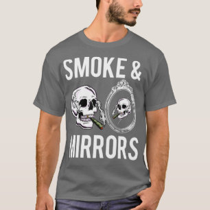 Camiseta El humo y los espejos del cráneo divertido