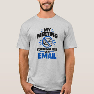 Camiseta El humor de la oficina corporativa Mi reunión podr