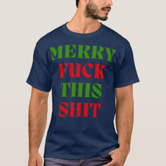 Camiseta El humor de los navidades es grosero, ofensivo, in