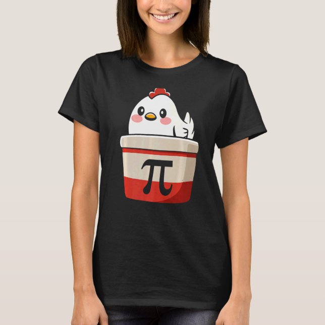 Camiseta El humor de los profesores de pollo Pi Chicke Pie  (Anverso)