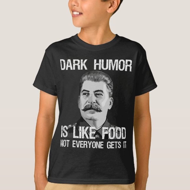 Camiseta El humor negro es como la comida - Sarcástico anti (Anverso)