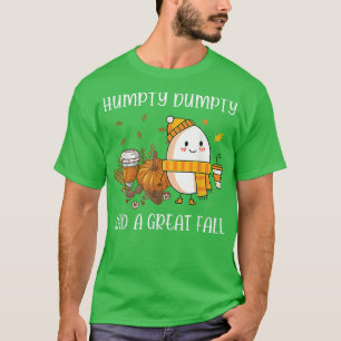 Camiseta El Humpty Dumpty tuvo una gran caída Hallothanksma