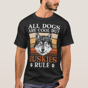 Camiseta El Husky Siberiano Dueño Perro Huskies Regla Retro