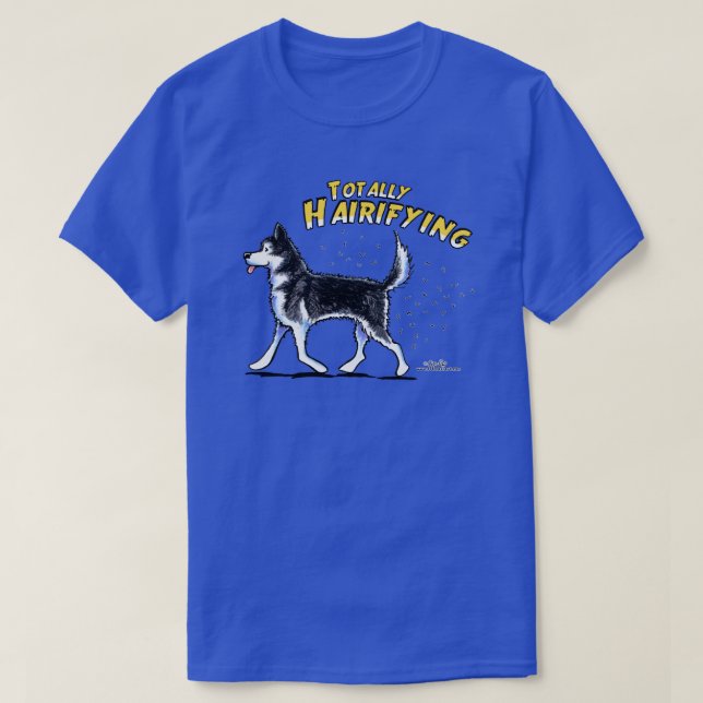 Camiseta El Husky Siberiano Totalmente Hairifying (Diseño del anverso)