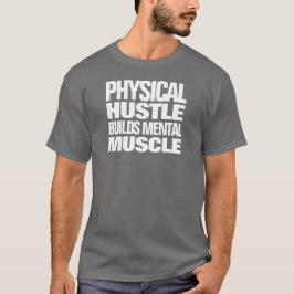 Camiseta El Hustle Físico Motivacional Construye Músculo Me
