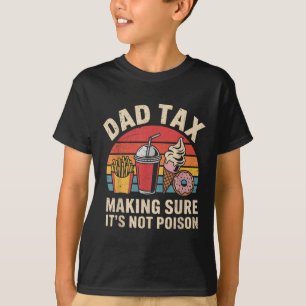 Camiseta El impuesto a los papá asegura que no es veneno, r