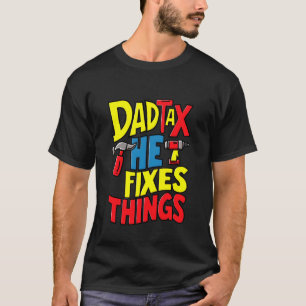 Camiseta El impuesto a papá arregla las cosas en casa arreg