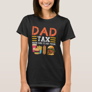 Camiseta El impuesto a papá asegura que no es un papá graci