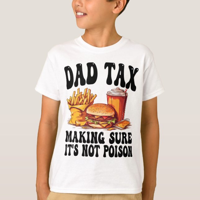 Camiseta El impuesto a papá asegura que no es veneno el día (Anverso)