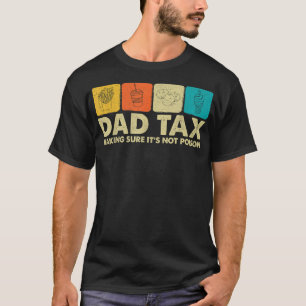 Camiseta El impuesto a papá asegura que no es venenoso Chis