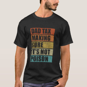 Camiseta El impuesto a papá asegura que no veneno el día D 