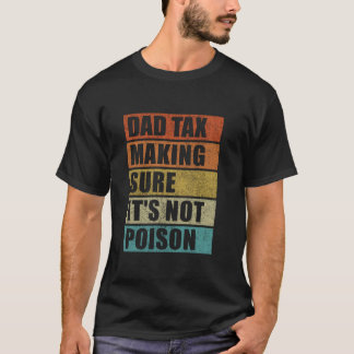 Camiseta El impuesto a papá asegura que no veneno el día D 