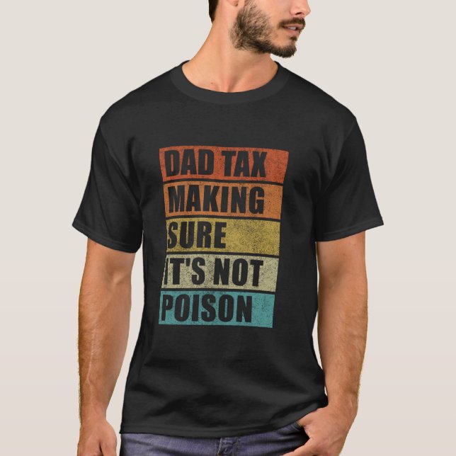 Camiseta El impuesto a papá asegura que no veneno el día D  (Anverso)