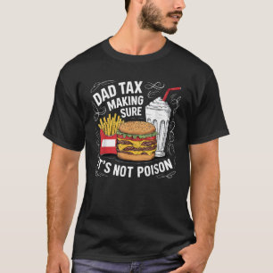 Camiseta El impuesto a papá asegura que no veneno el día D 