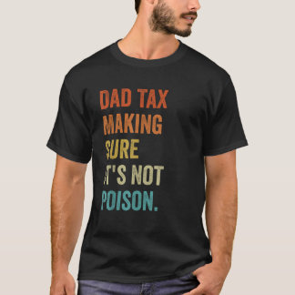 Camiseta El impuesto a papá asegura que no veneno el día D