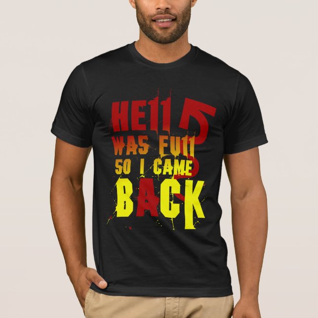 CAMISETA EL INFIERNO ERA LLENO ASÍ QUE ME VOLVÍ (Anverso)
