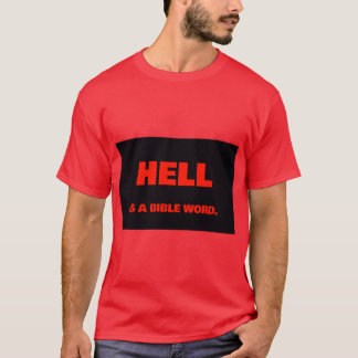 Camiseta El infierno es una palabra bíblica.