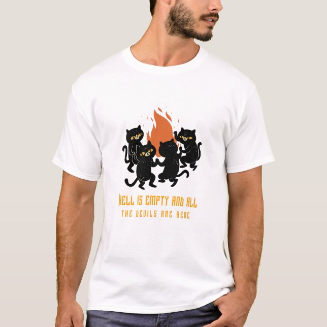 Camiseta El infierno está vacío y todos los demonios están  (Anverso)