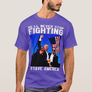 Camiseta El infierno nunca deja de luchar para salvar a Est