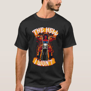 Camiseta El Infierno Que No Va A Ser La Motocicleta Del Dia