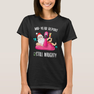 Camiseta El Informe De Mitad De Año Sigue Siendo De Navidad