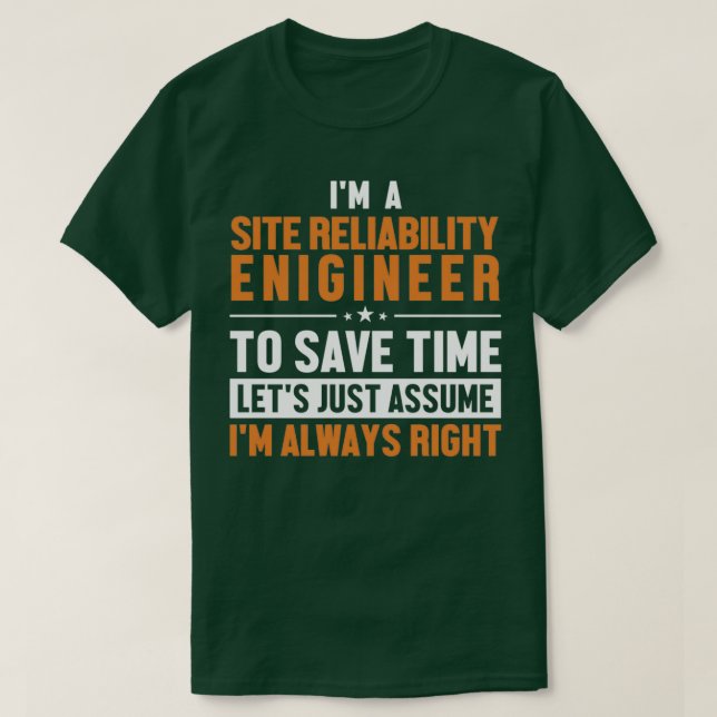 Camiseta El Ingeniero De Confiabilidad Del Sitio Permite As (Diseño del anverso)
