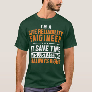 Camiseta El Ingeniero De Confiabilidad Del Sitio Permite As