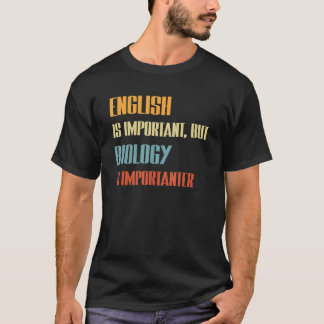 Camiseta El inglés es importante pero la biología es import