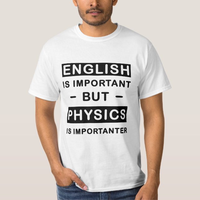 Camiseta El inglés es importante, pero la física es importa (Anverso)