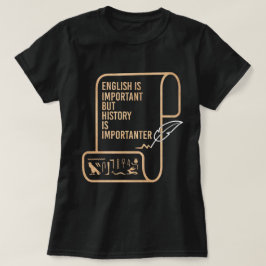 Camiseta El inglés es importante pero la historia es import