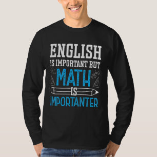 Camiseta El inglés es importante, pero la matemática es imp