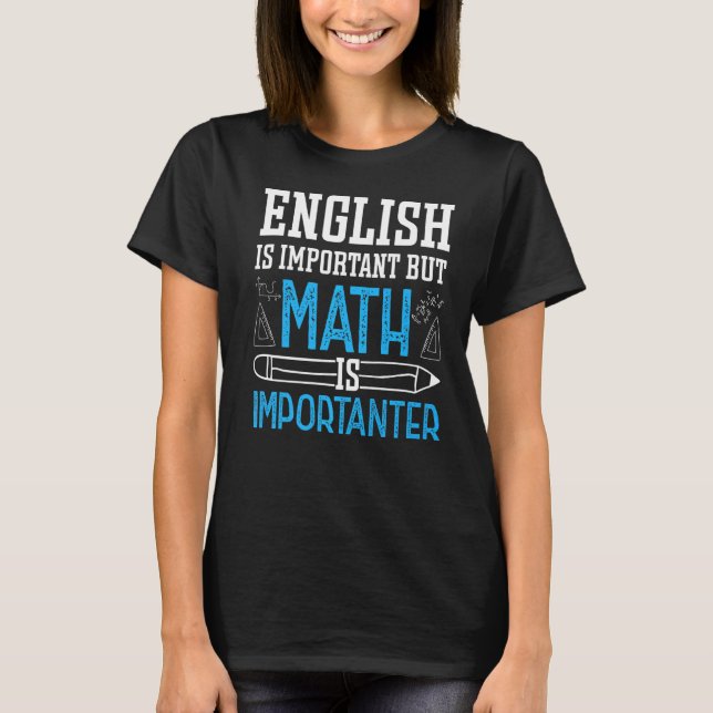 Camiseta El inglés es importante, pero la matemática es imp (Anverso)