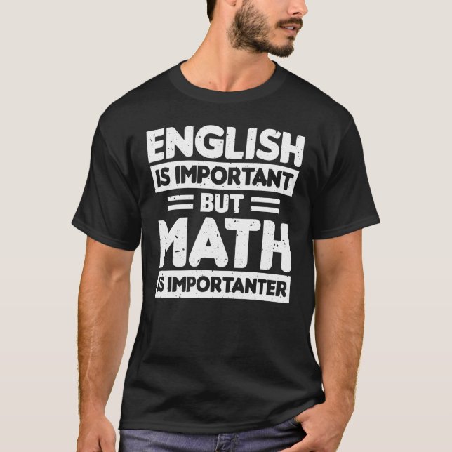 Camiseta El inglés es importante, pero la matemática es imp (Anverso)