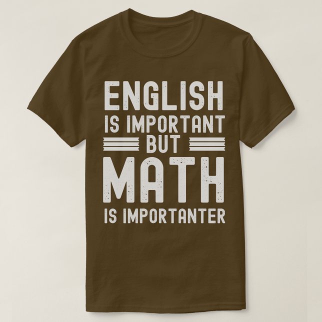 Camiseta El inglés es importante pero la matemática es impo (Diseño del anverso)