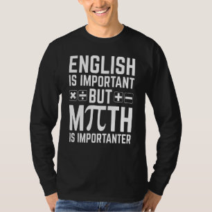 Camiseta El inglés es importante, pero las matemáticas son