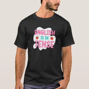 Camiseta El inglés está en tiempo gramatical inglés profeso