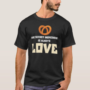 Camiseta El Ingrediente Secreto Baker Baker Funny Siempre E