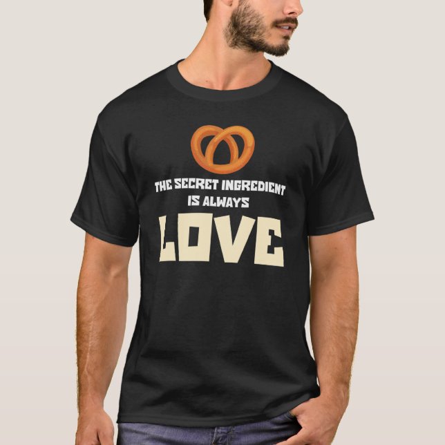 Camiseta El Ingrediente Secreto Baker Baker Funny Siempre E (Anverso)