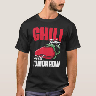 Camiseta El inodoro de hoy chile mañana cita de especias pa
