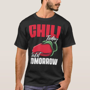 Camiseta El inodoro de hoy chile mañana cita de especias pa