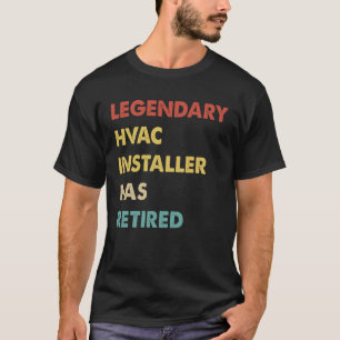 Camiseta El Instalador De Retro Legendario Hvac Se Ha Retir