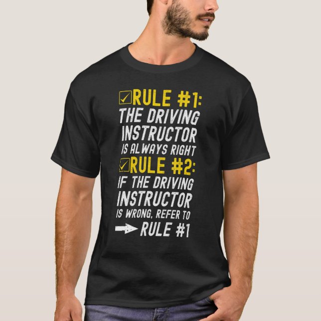 Camiseta El instructor de conducción siempre tiene razón- E (Anverso)