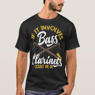 Camiseta El Instrumento Clarinetista Me Cuenta En Bass Clar