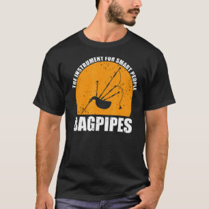 Camiseta El Instrumento Para Gente Inteligente Bagpipe Esco