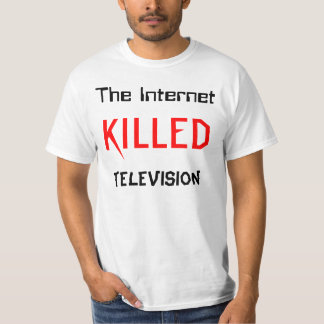 Camiseta El Internet mató a la televisión