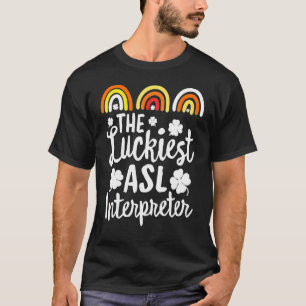 Camiseta El intérprete Asl más afortunado de St Patrick S D