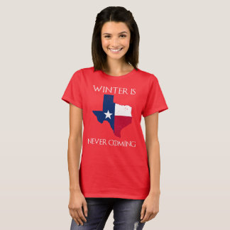 Camiseta El invierno nunca está viniendo - Tejas